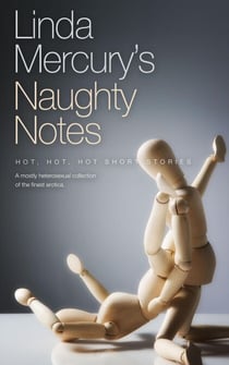Linda Mercury's Naughty Notes - Naughty Notes, #1