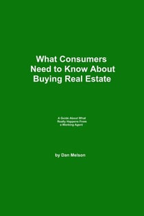 What Consumers Need to Know About Buying Real Estate - What Consumers Need to Know, #2