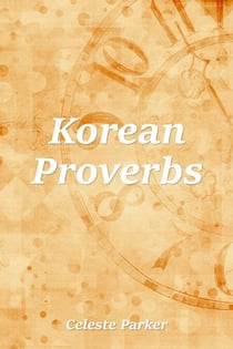 Korean Proverbs - Proverbs, #27