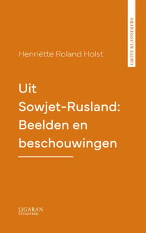 Uit Sowjet-Rusland: Beelden en beschouwingen