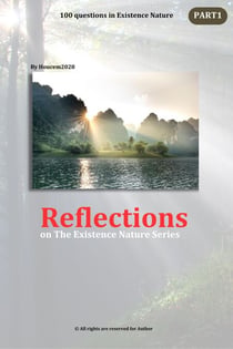 100 questions in Existence Nature – PART1 - 100 questions in Existence Nature, #1