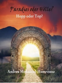 Paradies oder Hölle? - Hopp oder Top