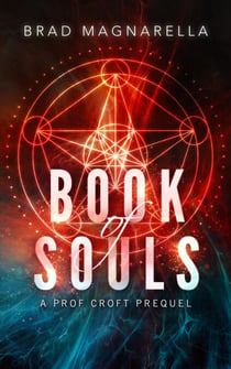 Book of Souls: A Prof Croft Prequel - Prof Croft Novellas, #1