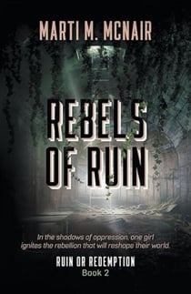 Rebels of Ruin - Ruin or Redemption
