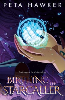 Birthing the Star-caller - Union, #2