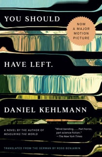 You Should Have Left - A Novel