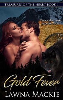 Gold Fever - Treasures of the Heart, #1