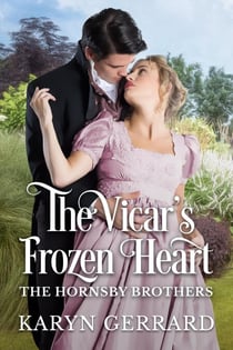 The Vicar's Frozen Heart - The Hornsby Brothers, #2