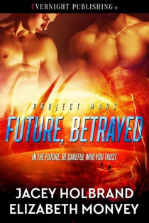 Future, Betrayed - Project Mars, #2