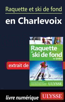 Raquette et ski de fond en Charlevoix