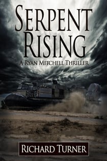 Serpent Rising - The Ryan Mitchell Thrillers, #10