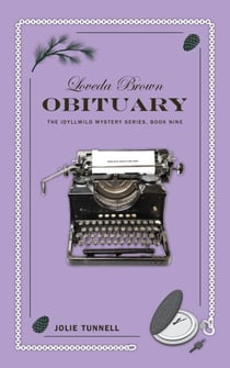 Loveda Brown: Obituary - The Idyllwild Mystery Series, #9