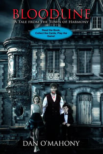 Bloodline: A Tale from the Town of Harmony - Growing Up Supernatural, #3