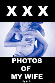 Xxx Photos of My Wife