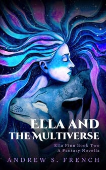Ella and the Multiverse - Ella Finn