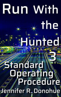 Run With the Hunted 3: Standard Operating Procedure - Run With the Hunted, #3