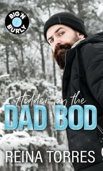 Hidden by the Dad Bod - Big 'n Burly, #5