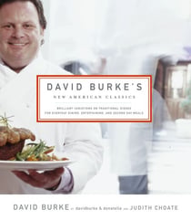 David Burke's New American Classics - A Cookbook