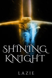 Shining Knight - Nightsea Outlaw, #6