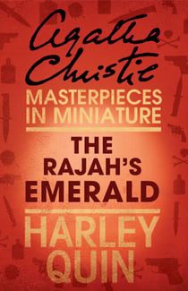The Rajah’s Emerald - An Agatha Christie Short Story