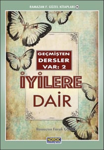 Geçmisten Dersler Var 2: Iyilere Dair