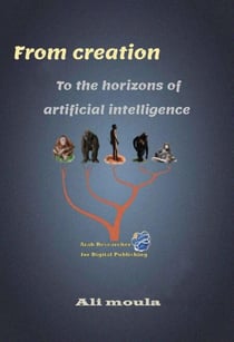 From Creation to the Horizons of Artificial Intelligence