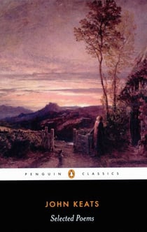 John Keats - Selected Poems