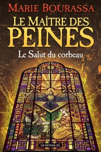 Le Salut du corbeau - Série Le Maître des peines, T. 3