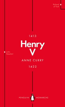Henry V (Penguin Monarchs) - From Playboy Prince to Warrior King