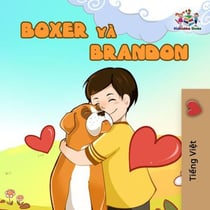Boxer và Brandon - Vietnamese Bedtime Collection
