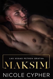 Maksim - Las Vegas Petrov Bratva, #1