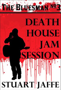 Death House Jam Session - The Bluesman, #3