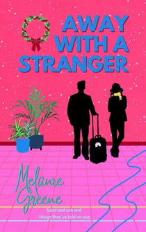 Away With a Stranger - Dunway Siblings, #3
