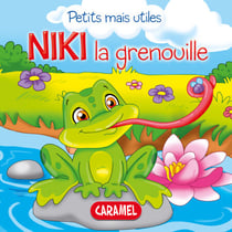 Niki la grenouille - Les petits animaux expliqués aux enfants