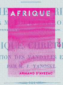 Afrique - Esquisse générale de l'Afrique et Afrique ancienne