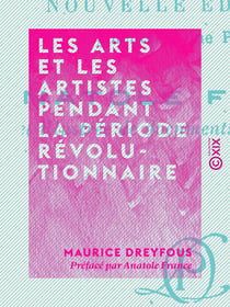 Les Arts et les artistes pendant la période révolutionnaire - 1789-1795