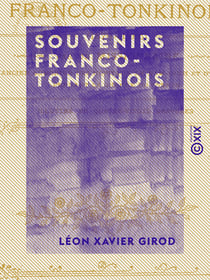 Souvenirs franco-tonkinois - 1879-1886