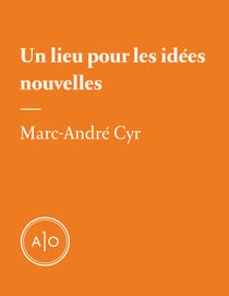 Un lieu pour les idées nouvelles
