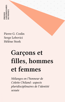 Garçons et filles, hommes et femmes - Mélanges en l'honneur de Colette Chiland : aspects pluridisciplinaires de l'identité sexuée
