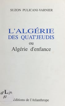 L'Algérie des quat'jeudi ou Algérie d'enfance