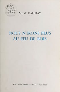 Nous n'irons plus au feu de bois