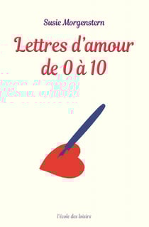 Lettres d'amour de 0 à 10