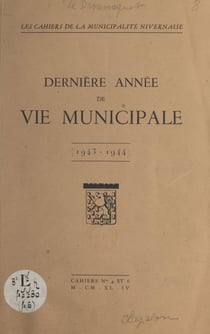 Dernière année de vie municipale - 1943-1944