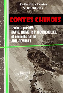 Contes chinois [édition intégrale revue et mise à jour] - édition intégrale