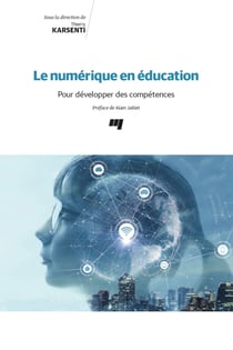 Le numérique en éducation - Pour développer des compétences