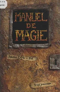 Manuel de magie - À l'usage des apprentis enchanteurs de 1re et de 2e année