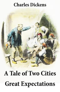 A Tale of Two Cities + Great Expectations - 2 Unabridged Classics