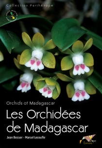 Les Orchidées de Madagascar - Orchids of Madagascar