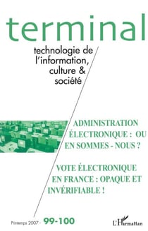 Administration électronique : où en sommes-nous ? - Vote électronique en France : opaque et invérifiable ! - n°99-100