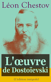 L'œuvre de Dostoïevski (L'édition intégrale) - Série de cinq conférences diffusées sur Radio-Paris